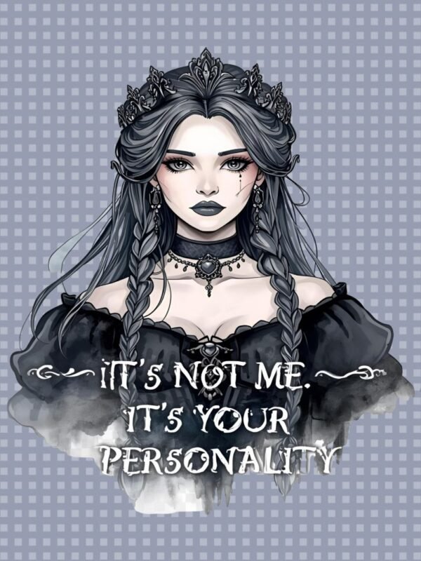 Gothic Princess PNG: Sarcastic Quote Art (Digital Download)